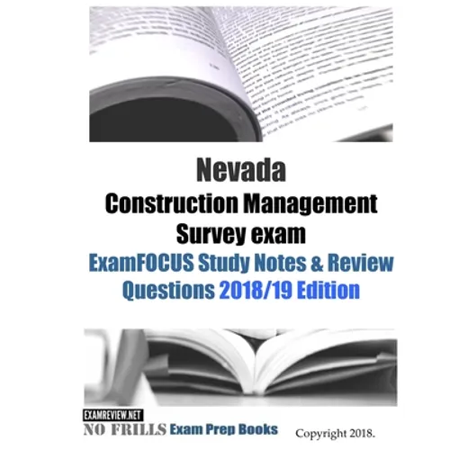 Nevada Construction Management Survey exam ExamFOCUS Study Notes & Review Questions - Paperback