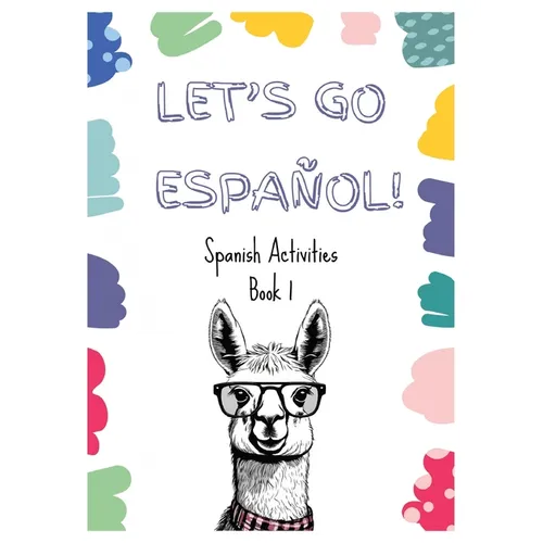 Let's Go Espal!: Spanish Activities Book 1 - Paperback