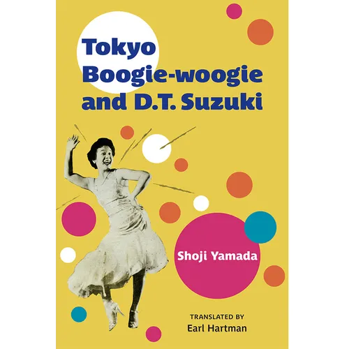 Tokyo Boogie-Woogie and D.T. Suzuki: Volume 95 - Paperback