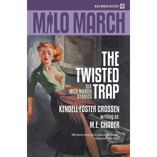 Milo March #23: The Twisted Trap: Six Milo March Stories - Paperback