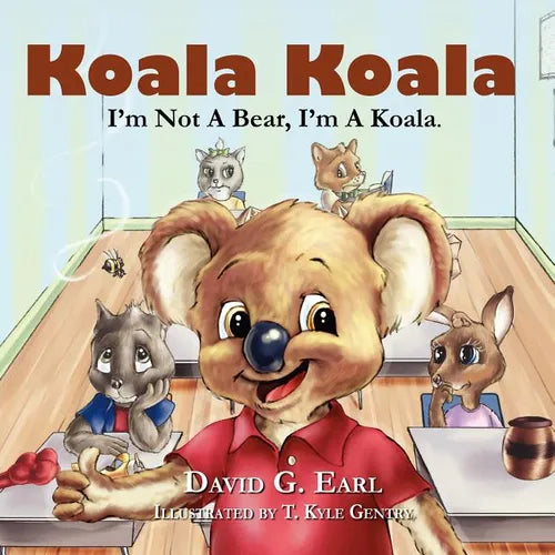 Koala Koala, I'm Not A Bear, I'm A Koala. - Paperback