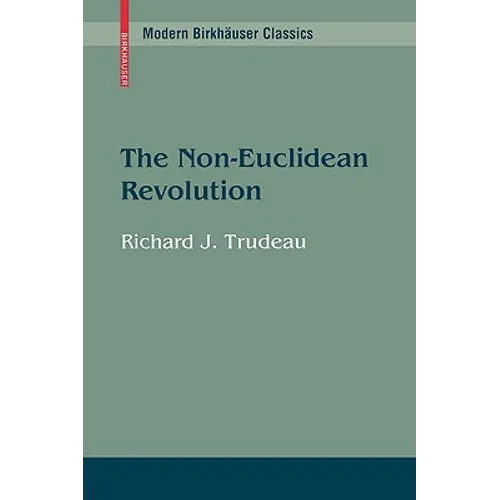 The Non-Euclidean Revolution: With an Introduction by H.S.M Coxeter - Paperback