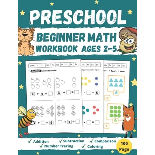 Preschool Beginner Math Workbook Ages 2 to 5: Addition, Subtraction, Tracing Numbers, Coloring, and More! Worksheets (Kids Math Activity Books) Kinder - Paperback