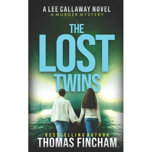 The Lost Twins: A Private Investigator Mystery Series of Crime and Suspense - Paperback