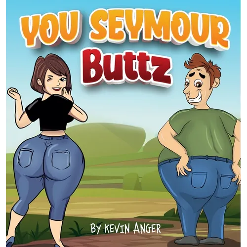 You Seymour Buttz - Hardcover