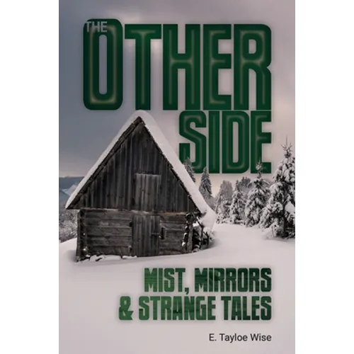 The Other Side: Mist, Mirrors & Strange Tales - Paperback