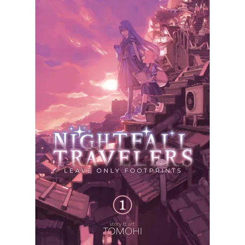Nightfall Travelers: Leave Only Footprints Vol. 1 - Paperback