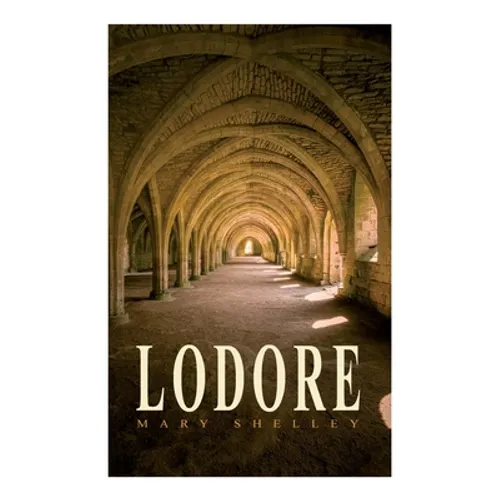 Lodore: Gothic Romance Novel - Paperback