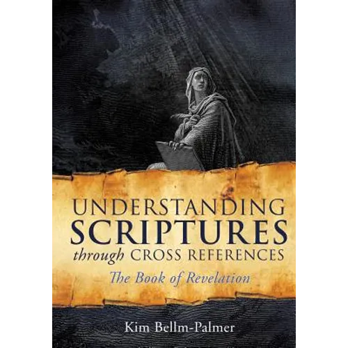 Understanding Scriptures Through Cross References - Paperback