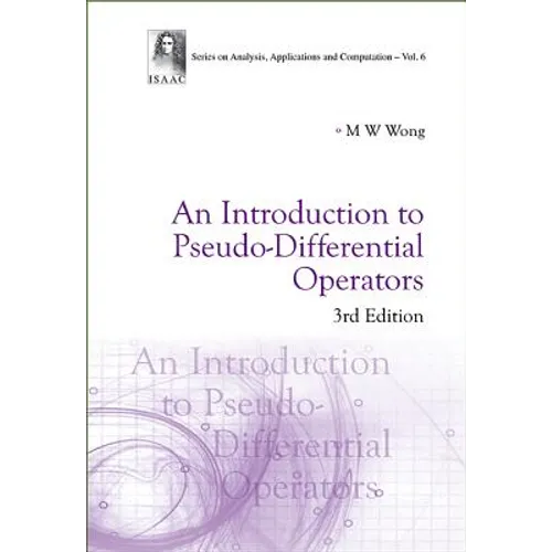 Introduction to Pseudo-Differential Operators, an (3rd Edition) - Hardcover