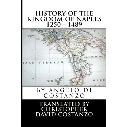 History of the KINGDOM OF NAPLES 1250 - 1489 - Paperback