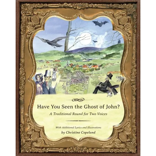 Have You Seen the Ghost of John?: A Traditional Round for Two Voices - Paperback