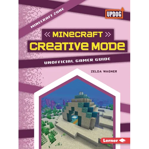 Minecraft Creative Mode: Unofficial Gamer Guide - Paperback