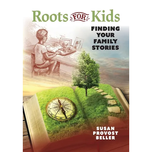 Roots for Kids: Finding Your Family Stories - Paperback