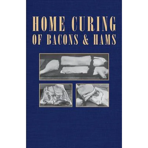 Home Curing of Bacon and Hams - Paperback