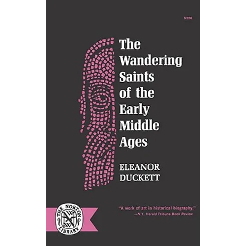 The Wandering Saints of the Early Middle Ages - Paperback