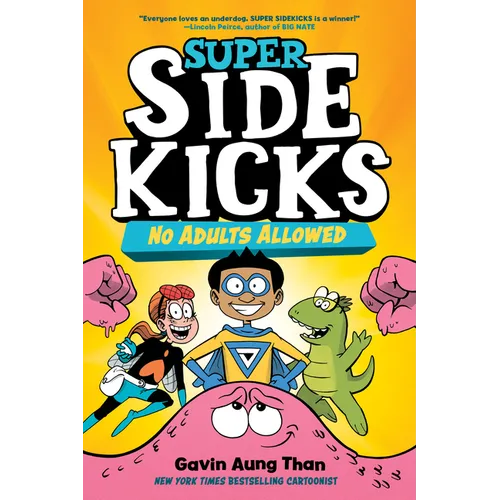 Super Sidekicks #1: No Adults Allowed: (A Graphic Novel) - Hardcover