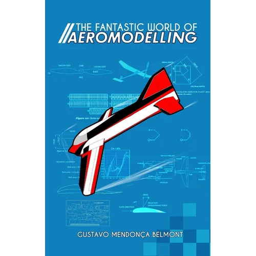 The Fantastic World of Aeromodelling - Paperback