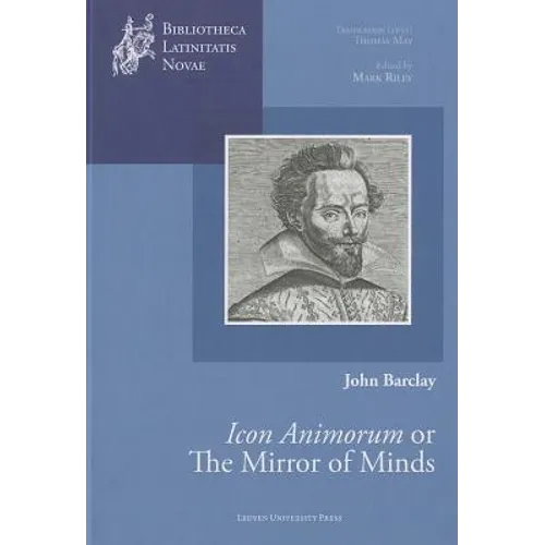 The Mirror of Minds or John Barclay's Icon Animorum - Hardcover