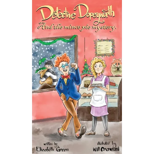 Detective Dopeyworth and the Mince Pie Mystery - Hardcover