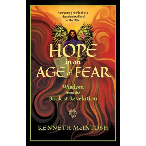 Hope in an Age of Fear: Wisdom from the Book of Revelation - Paperback
