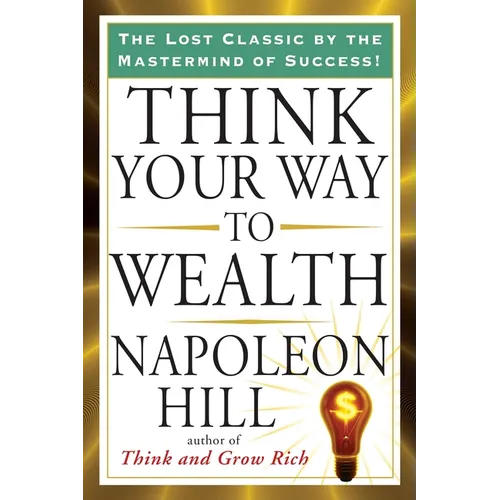 Think Your Way to Wealth - Paperback