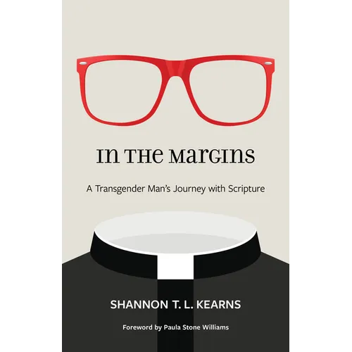 In the Margins: A Transgender Man's Journey with Scripture - Paperback