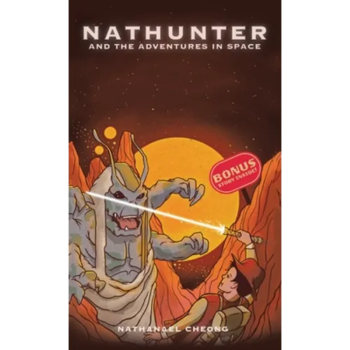 Nathunter and the Adventures in Space - Hardcover