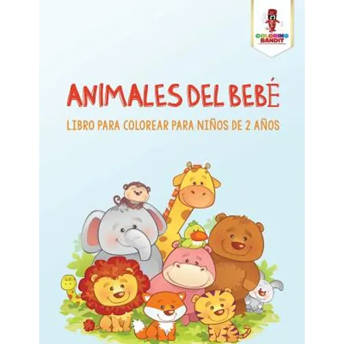 Animales Del Bebé: Libro Para Colorear Para Niños De 2 Años - Paperback