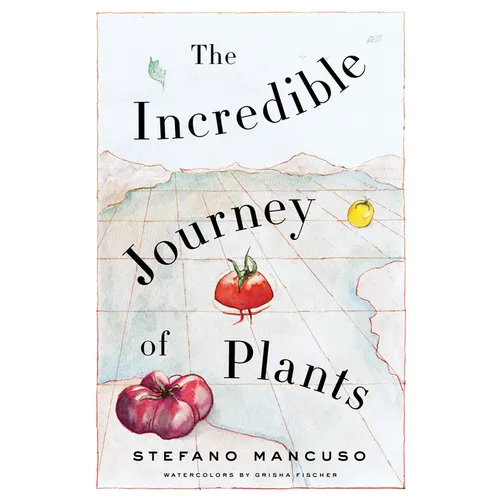 The Incredible Journey of Plants - Paperback