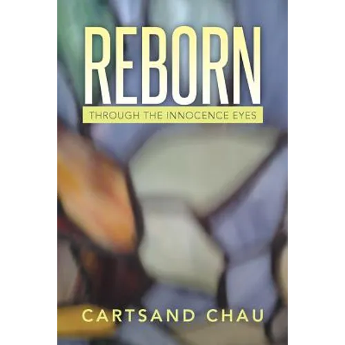 Reborn: Through the Innocence Eyes - Paperback