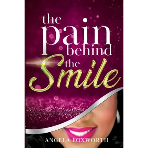 The Pain Behind the SMILE - Paperback