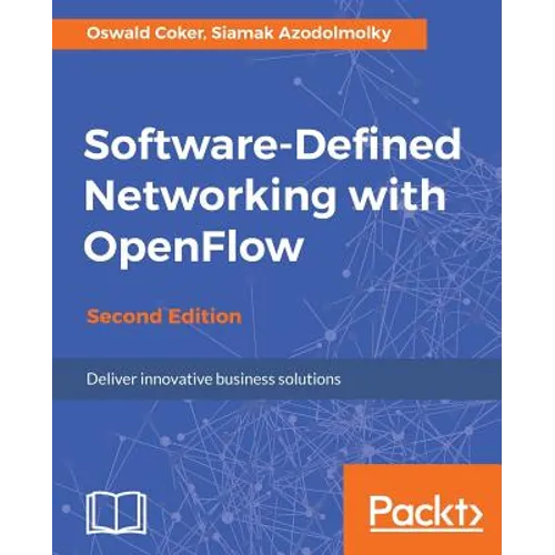 Software-Defined Networking with OpenFlow - Second Edition - Paperback