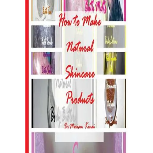 How to Make Natural Skincare Products - Paperback