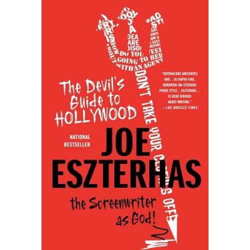 The Devil's Guide to Hollywood: The Screenwriter as God! - Paperback