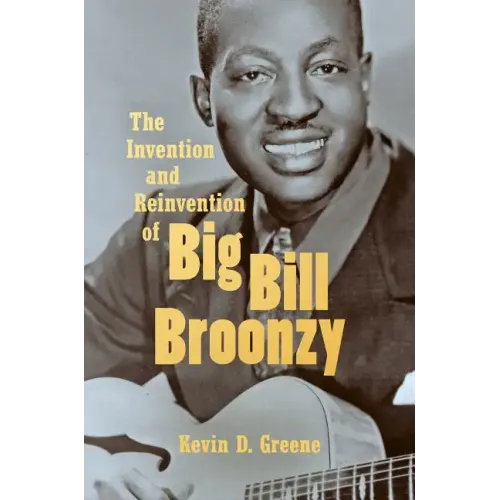 The Invention and Reinvention of Big Bill Broonzy - Paperback