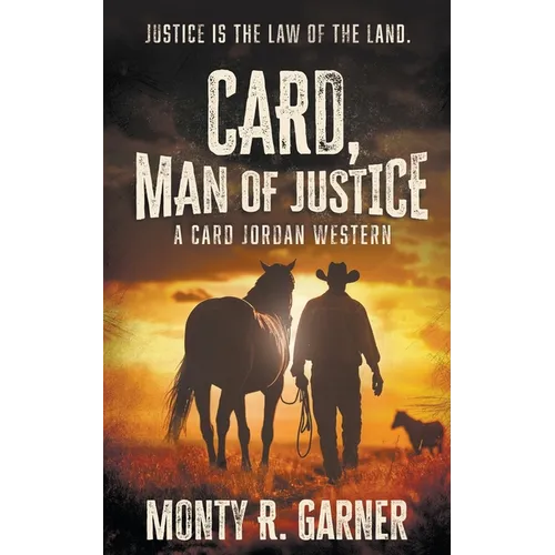 Card, Man of Justice: A Classic Western Adventure - Paperback