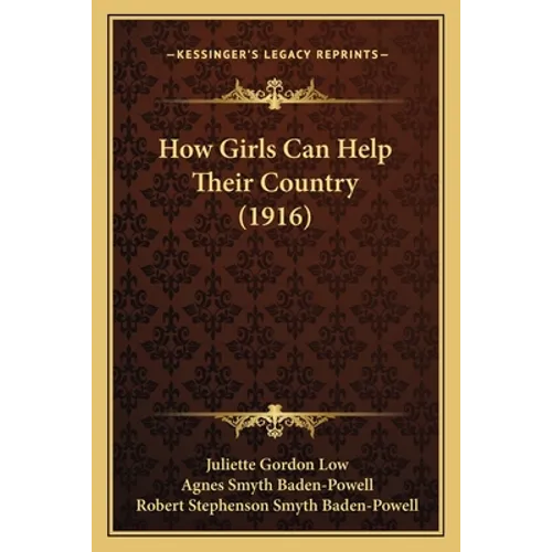 How Girls Can Help Their Country (1916) - Paperback