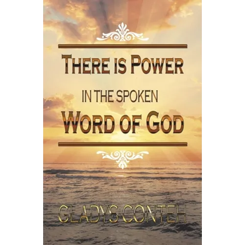 There Is Power in the Spoken Word of God - Paperback