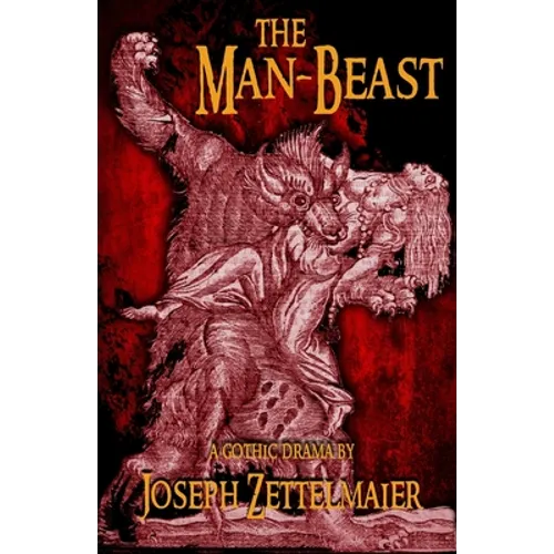The Man-Beast: A Horror Play - Paperback