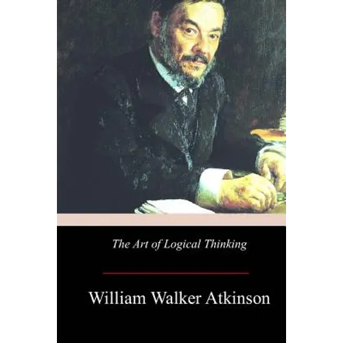 The Art of Logical Thinking - Paperback