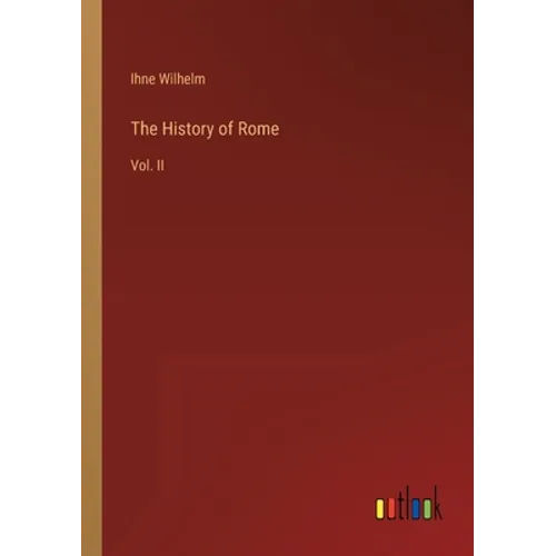 The History of Rome: Vol. II - Paperback