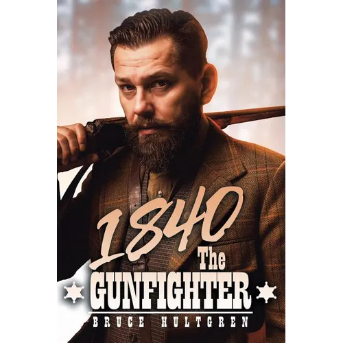 1840 the Gunfighter - Paperback