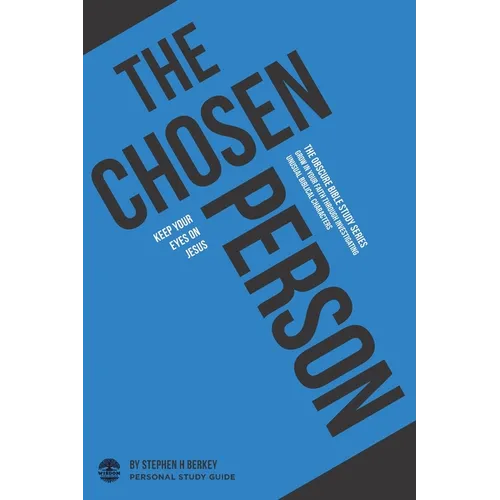 The Chosen Person: Keep your eyes on Jesus - Personal Study Guide - Paperback