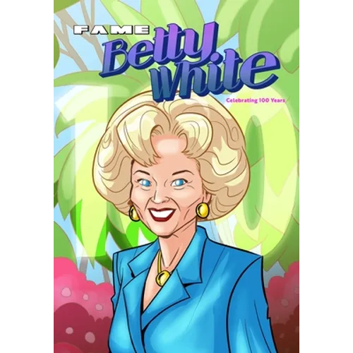 Fame: Betty White - Celebrating 100 Years - Paperback