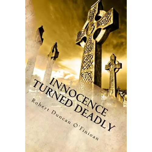 Innocence Turned Deadly - Paperback