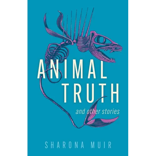 Animal Truth and Other Stories - Paperback