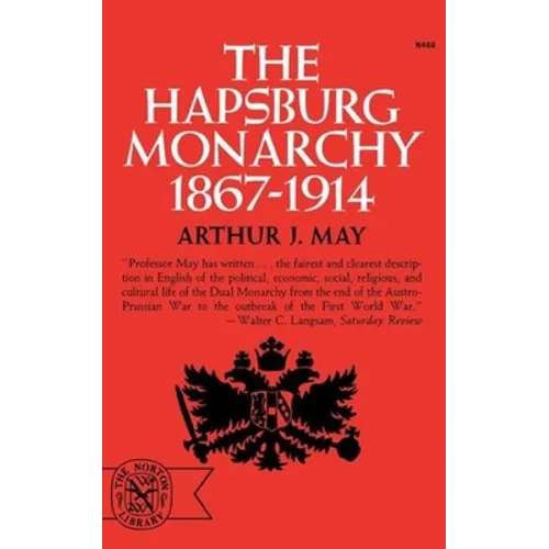 The Hapsburg Monarchy, 1867-1914 - Paperback