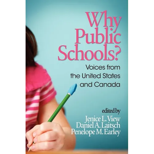 Why Public Schools? Voices from the United States and Canada - Paperback