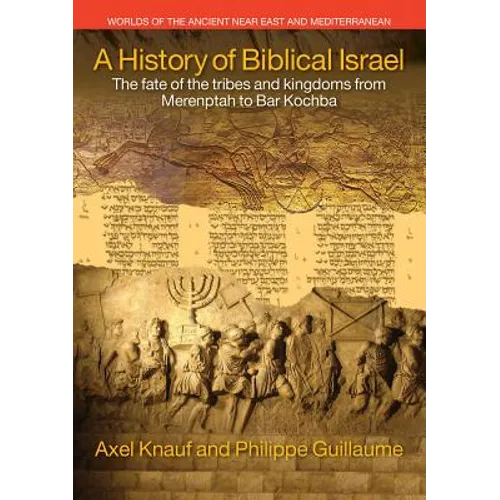 A History of Biblical Israel - Paperback